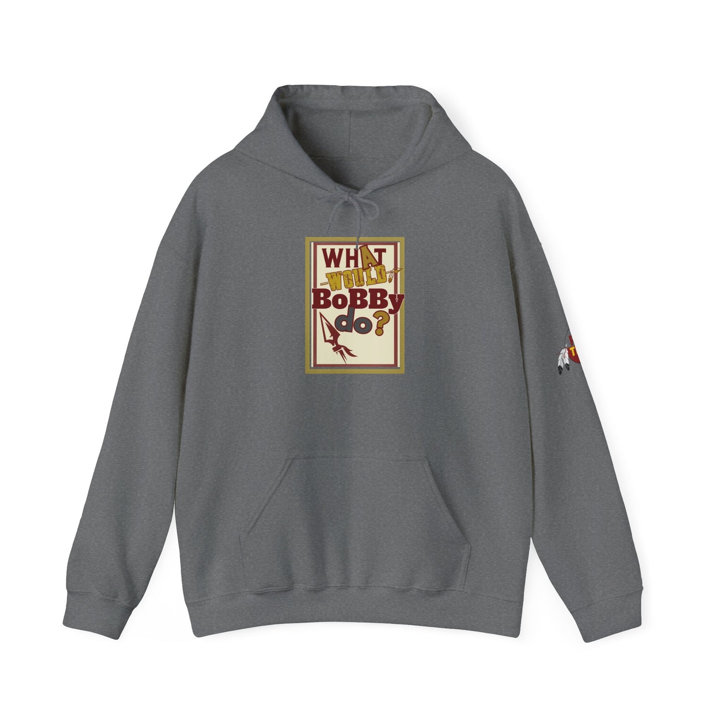What Would Bobby Do? Unisex Heavy Blend Hooded Sweatshirt