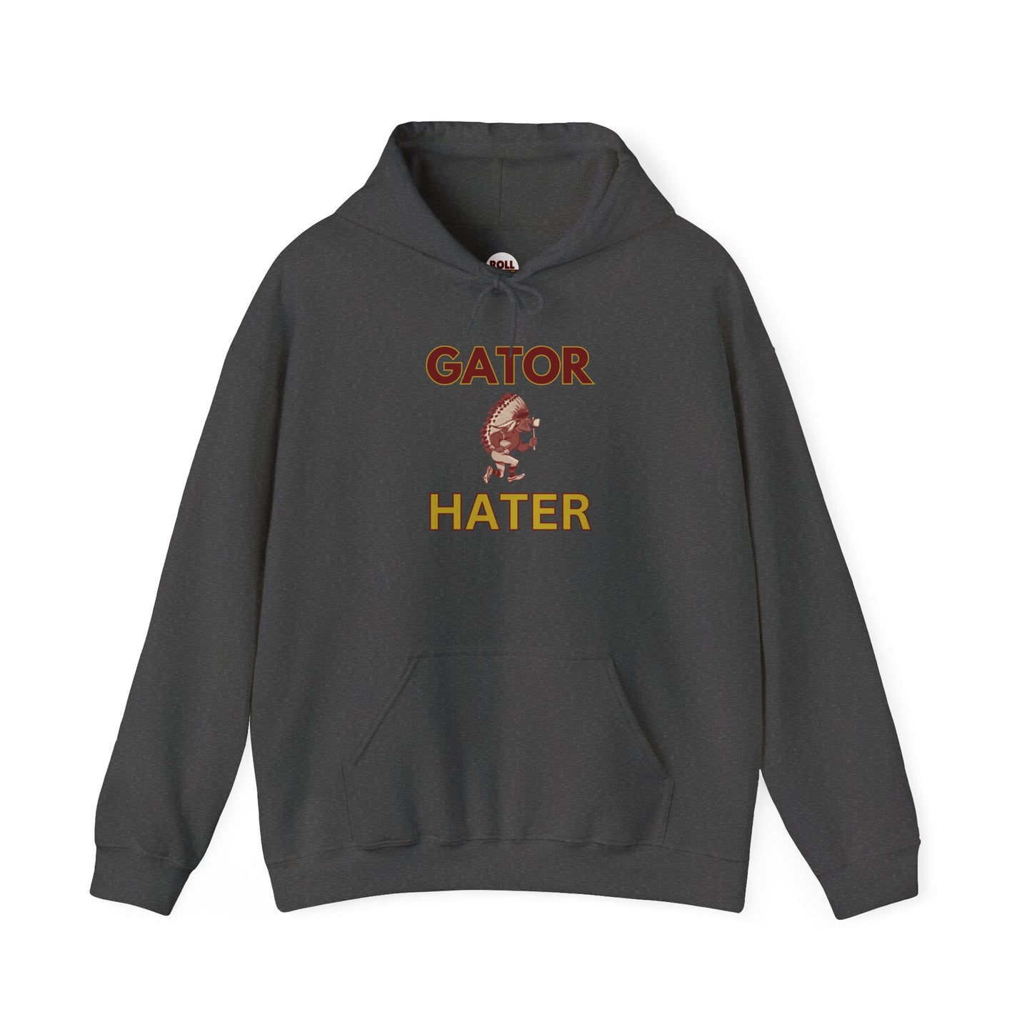Roll Tribe - "GATOR HATER"  Unisex Hooded Sweatshirt