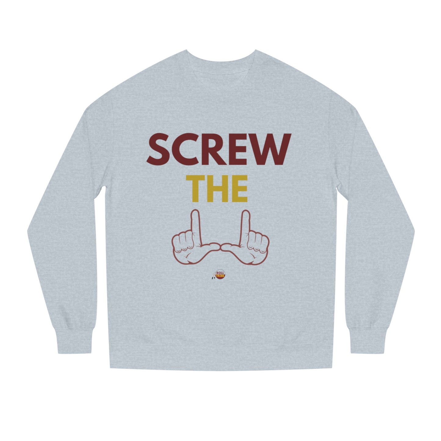 Screw the Rules Unisex Crew Neck Sweatshirt - Casual Comfort for Fun-Loving Individuals