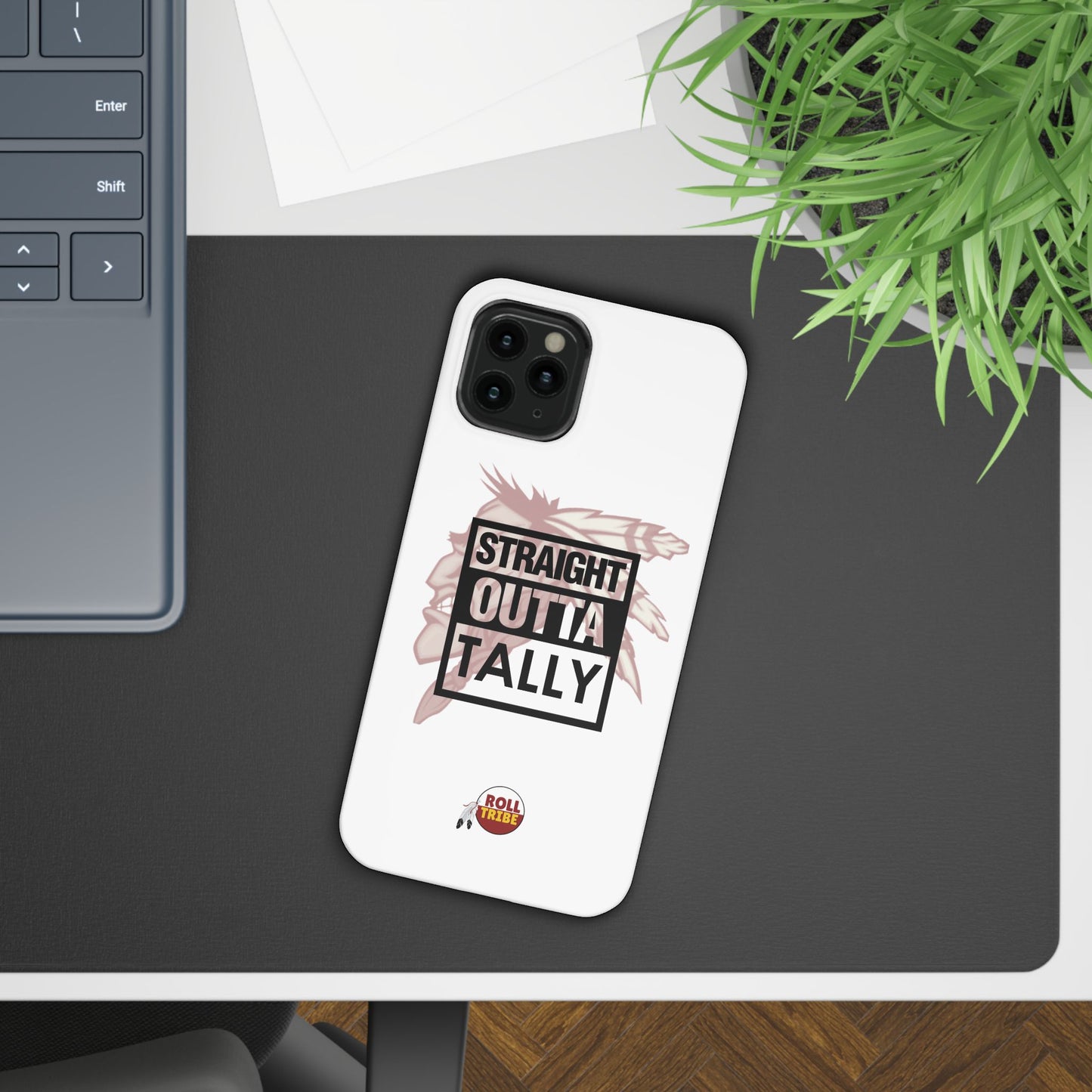 Roll Tribe -"Straight Outta Tally" Slim Phone Case