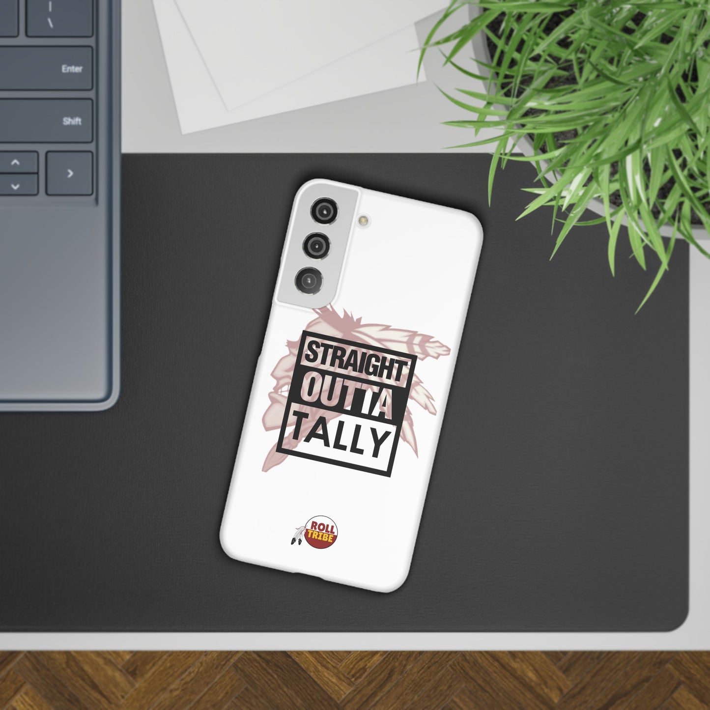 Roll Tribe -"Straight Outta Tally" Slim Phone Case