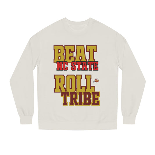 Roll Tribe "Beat NC State" - Unisex Crew Neck Sweatshirt