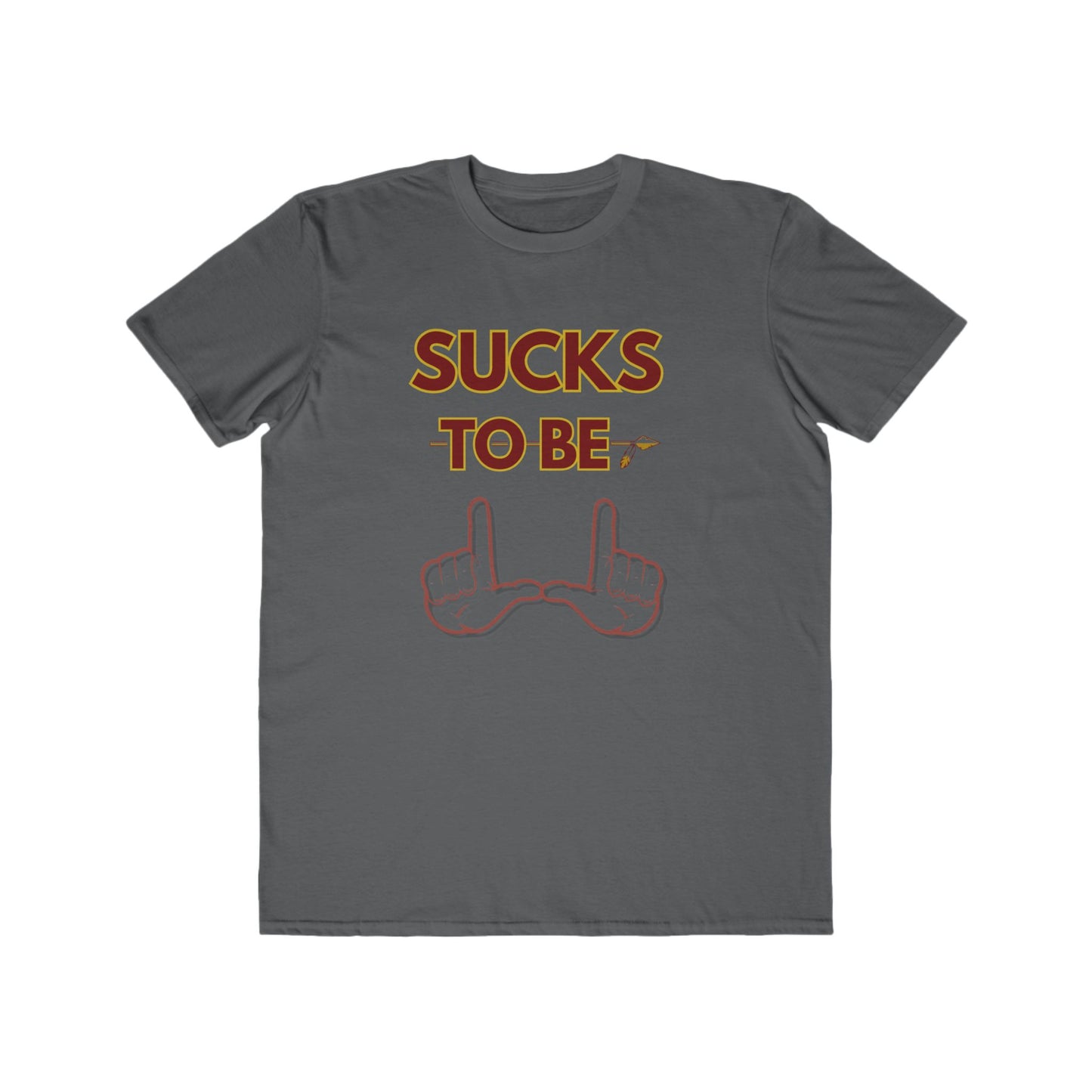 Roll Tribe "Sucks To Be U" Men's Lightweight Fashion Tee
