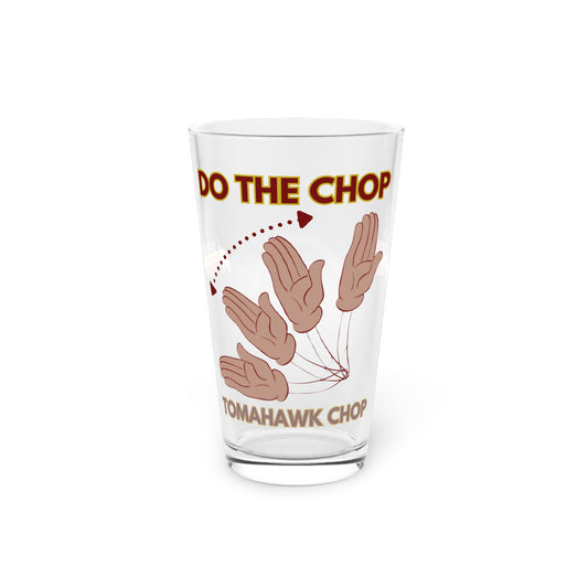 Roll Tribe "DO THE CHOP" Pint Glass, 16oz