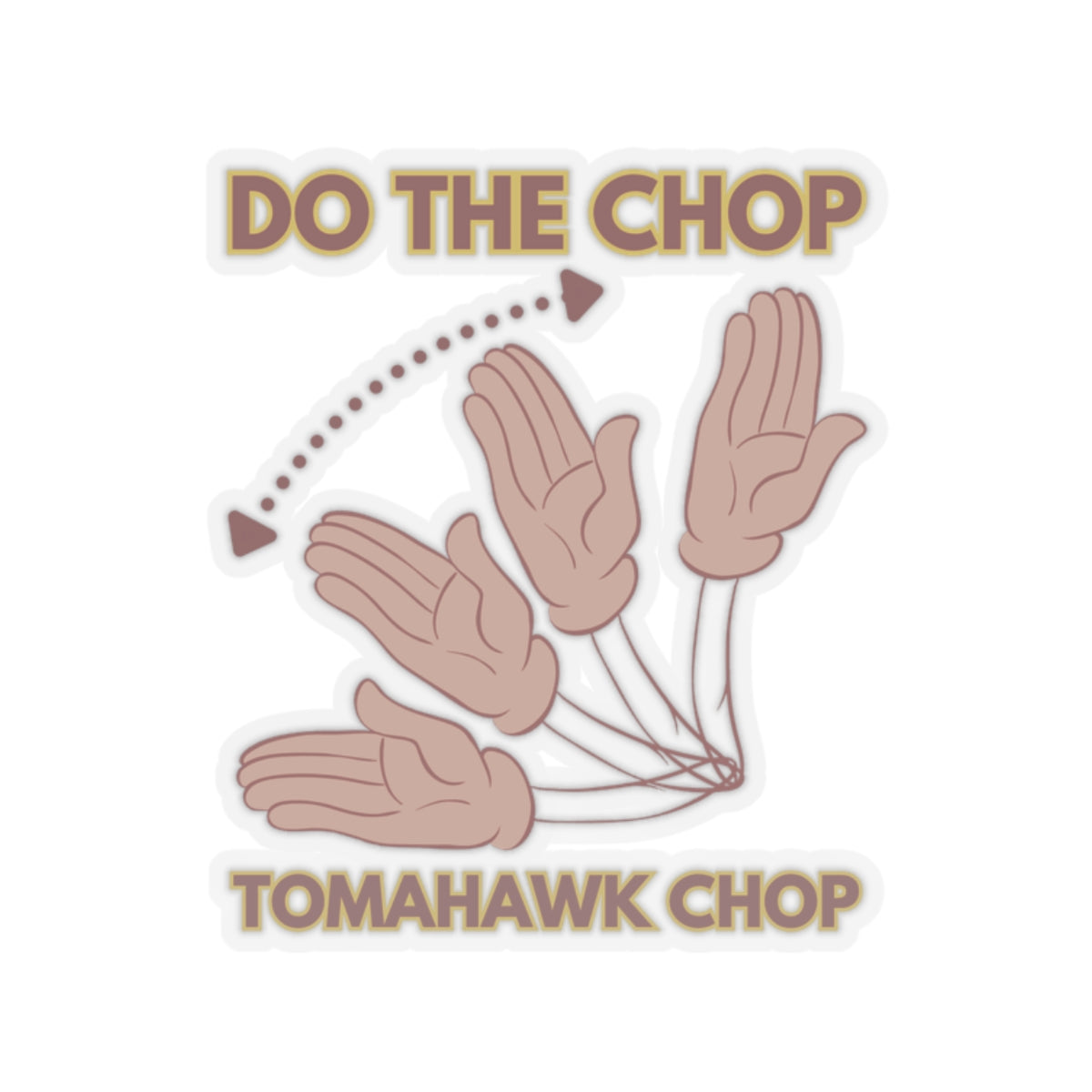 Roll Tribe "DO THE CHOP" Kiss-Cut Stickers