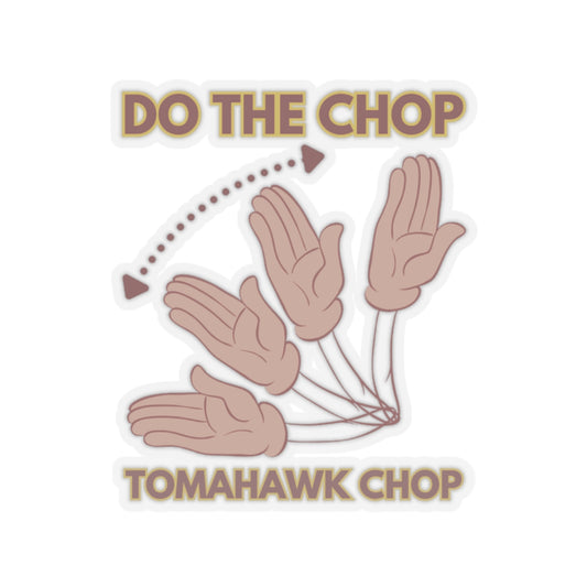 Roll Tribe "DO THE CHOP" Kiss-Cut Stickers