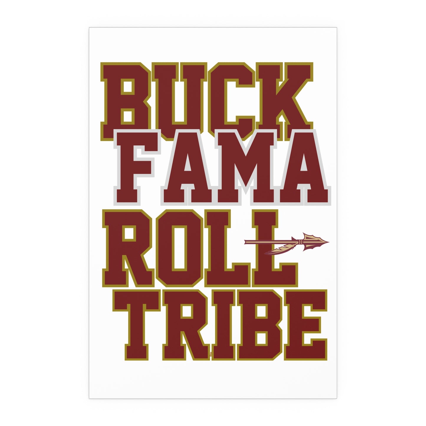 Roll Tribe -  "Buck Fama Roll Tribe" Silk Poster