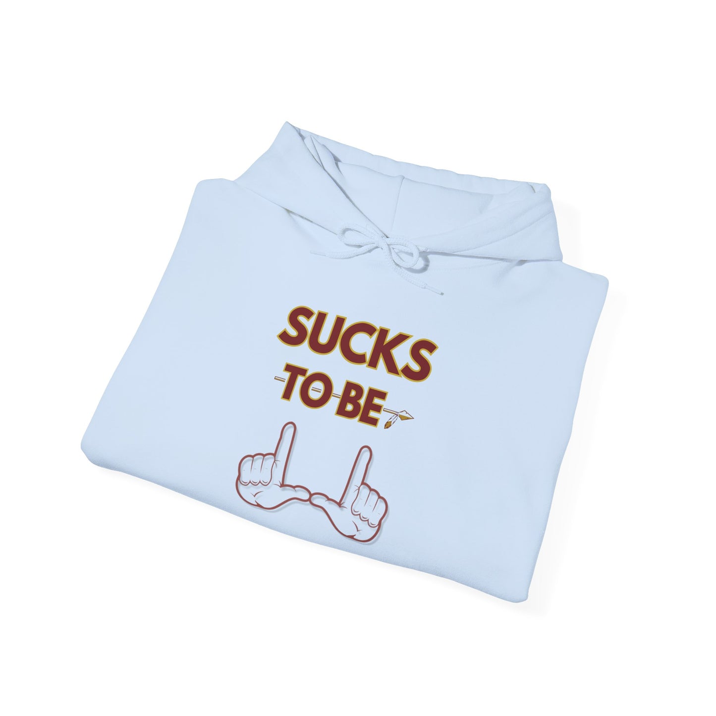 Roll Tribe "Sucks To Be U" Statement Hoodie
