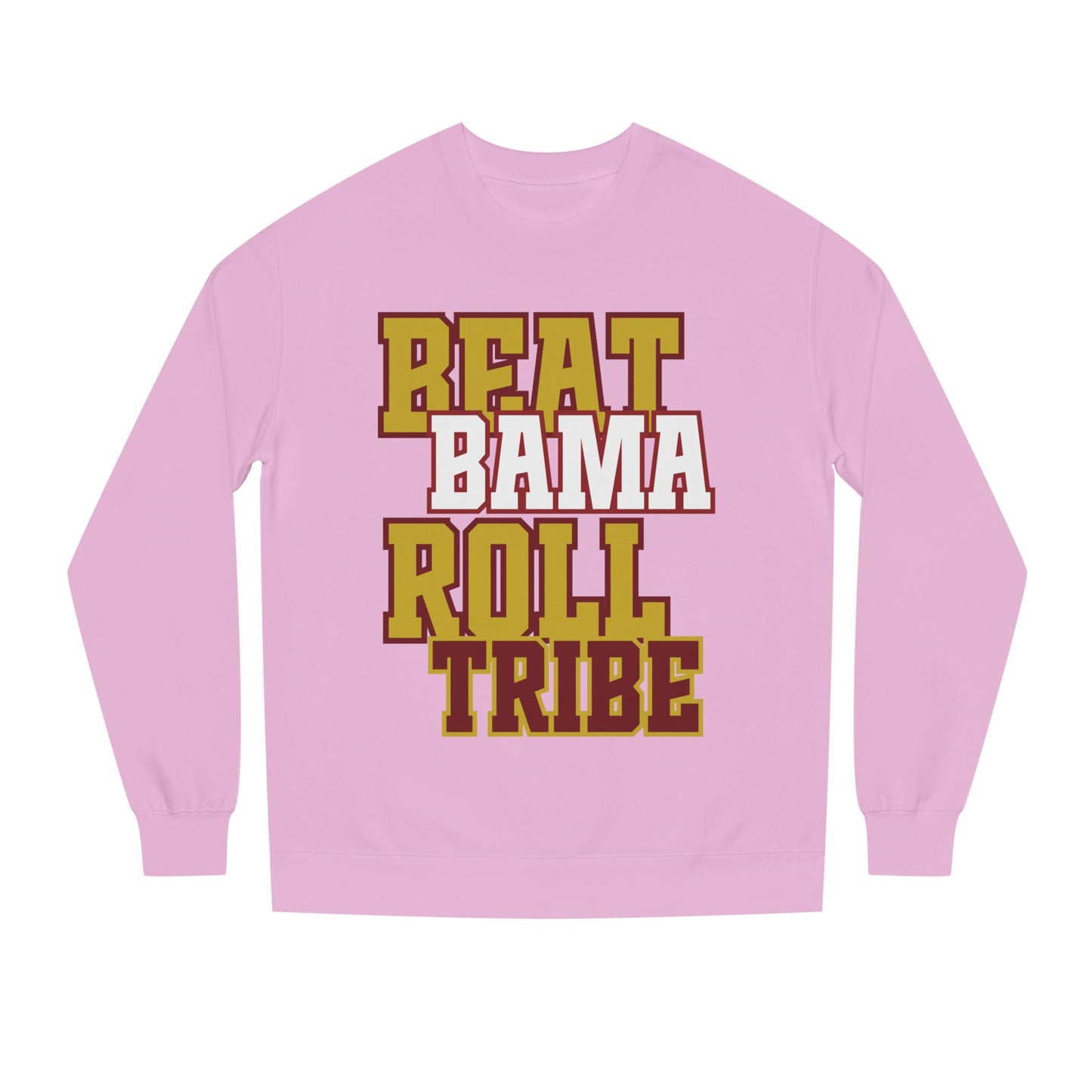 Unisex Crew Neck Sweatshirt - "Beat Bama Roll Tribe" - Perfect for Game Day and Tailgating