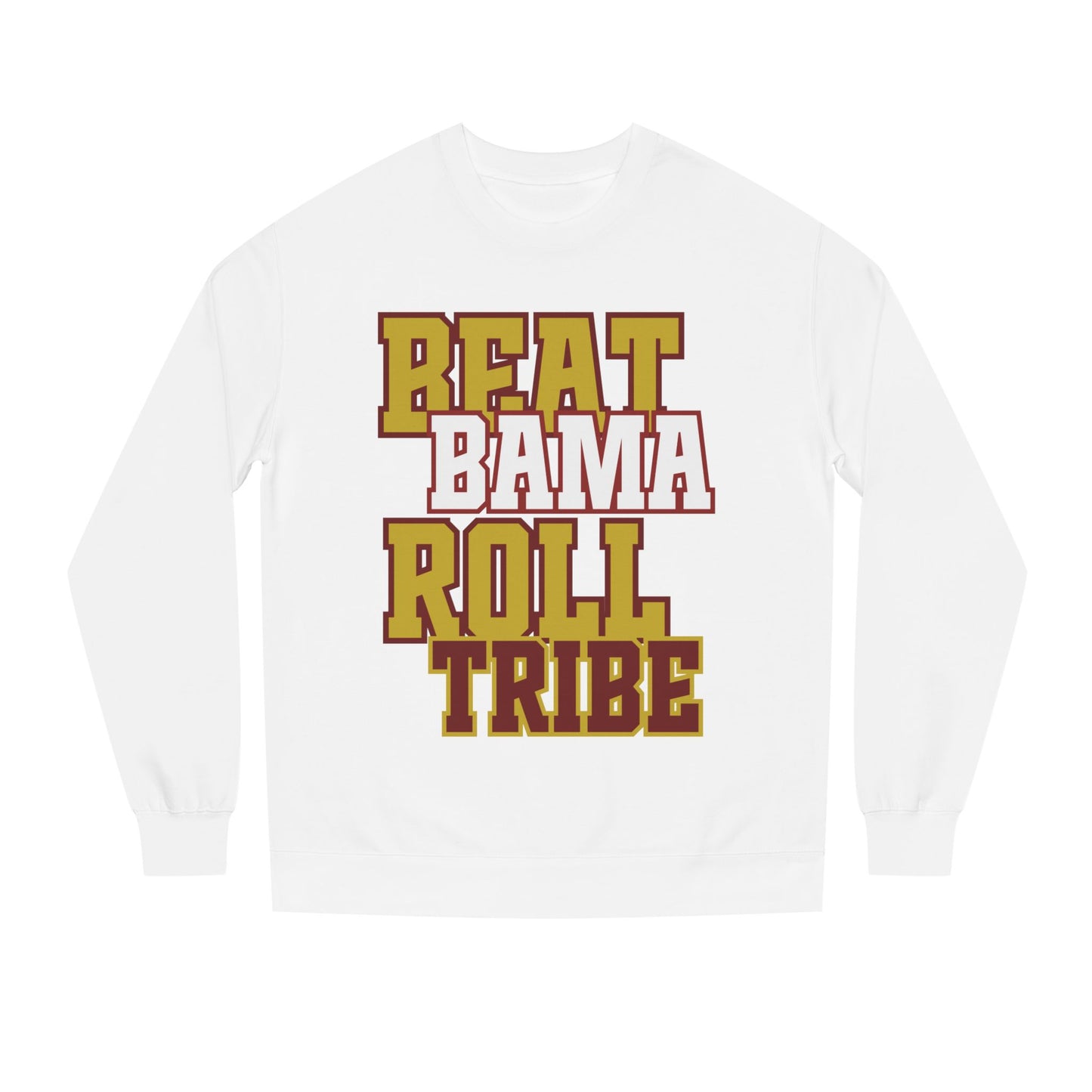 Unisex Crew Neck Sweatshirt - "Beat Bama Roll Tribe" - Perfect for Game Day and Tailgating