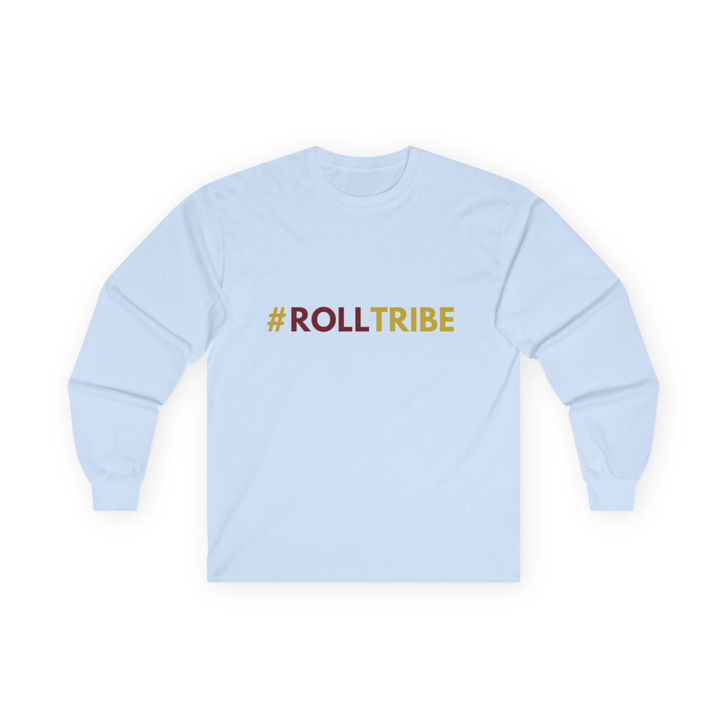 Roll Tribe - "#ROLLTRIBE" Unisex Long Sleeve Tee