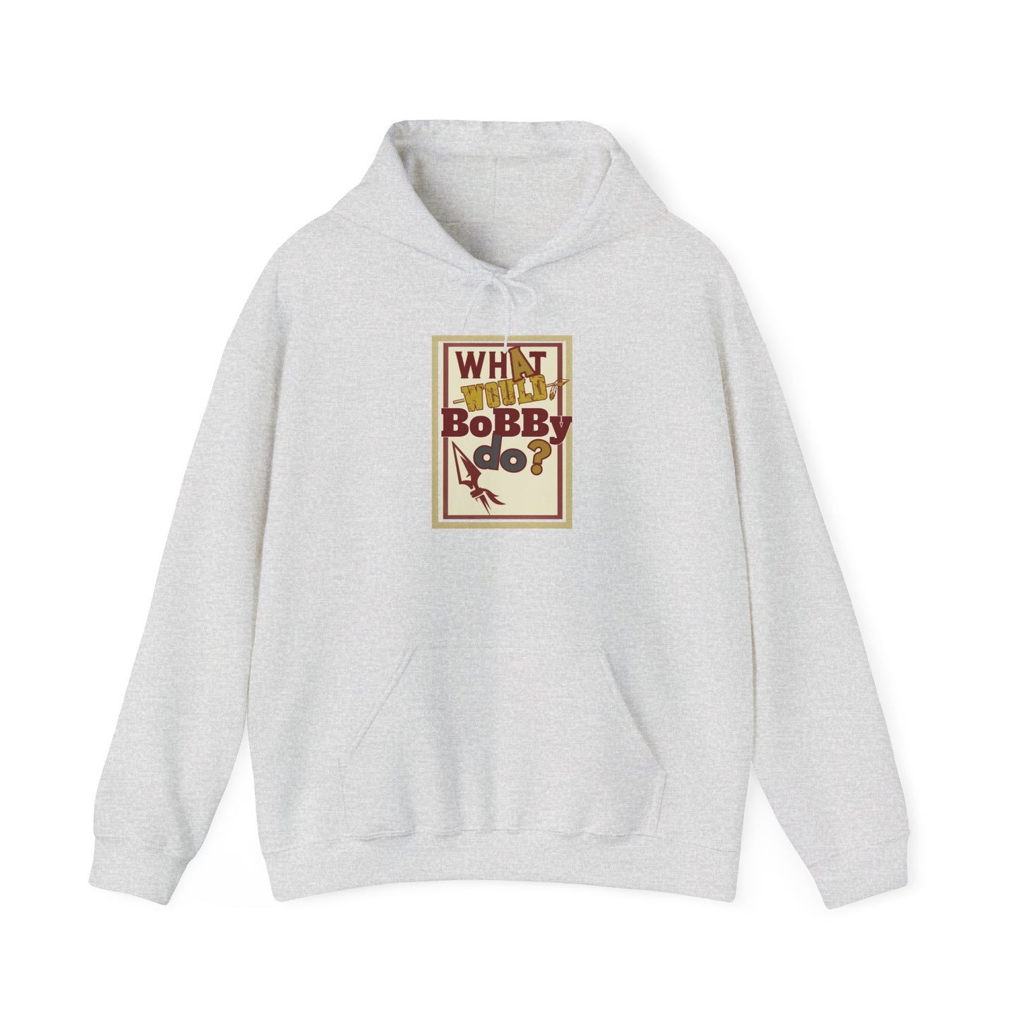 Unisex Hooded Sweatshirt - 'What Would Bobby Do?' & 'Roll Tribe' Design - Perfect for Casual Outings and Gifts