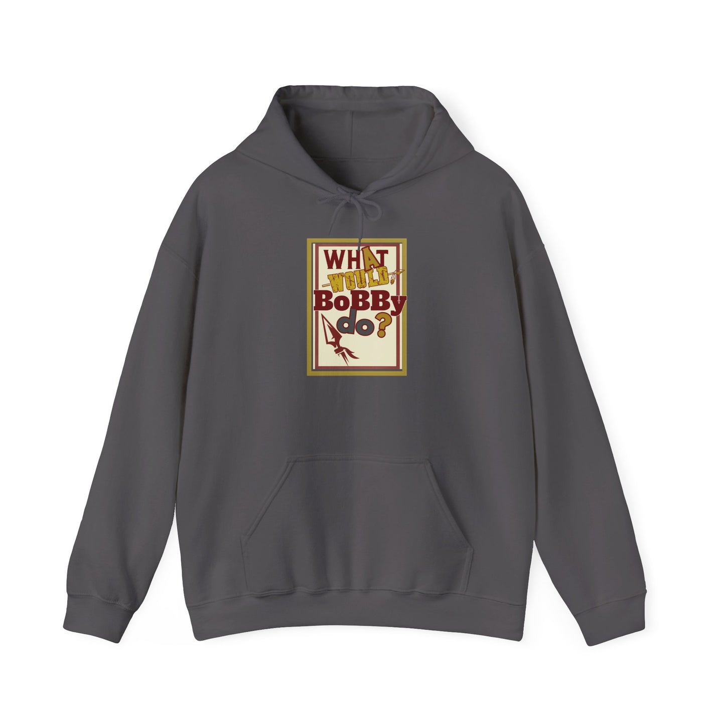 Unisex Hooded Sweatshirt - 'What Would Bobby Do?' & 'Roll Tribe' Design - Perfect for Casual Outings and Gifts