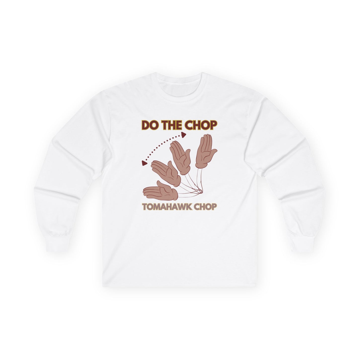 Roll Tribe - "DO THE CHOP" Unisex Ultra Cotton Long Sleeve Tee