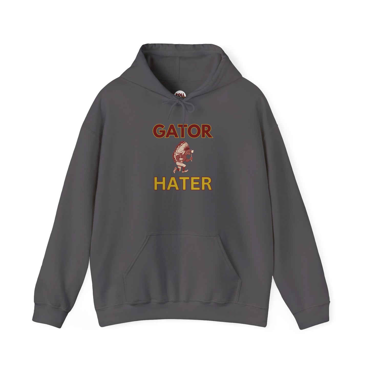 Roll Tribe - "GATOR HATER"  Unisex Hooded Sweatshirt