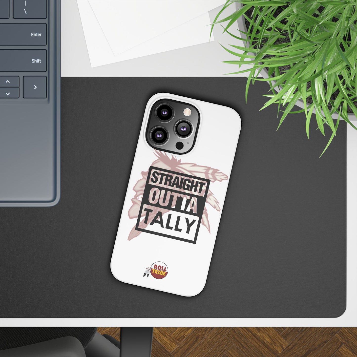 Roll Tribe -"Straight Outta Tally" Slim Phone Case