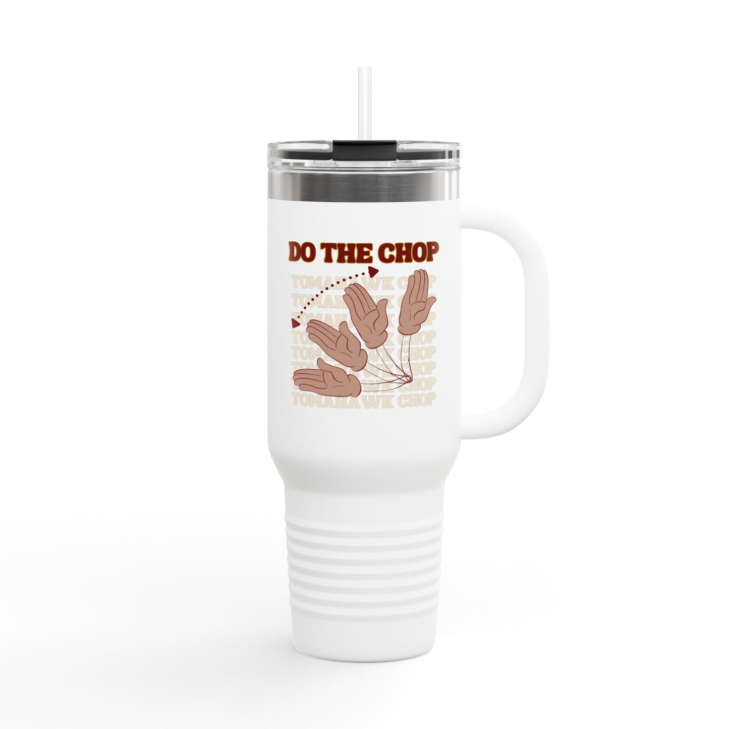 Roll Tribe - "DO THE CHOP" 40oz Insulated Travel Mug