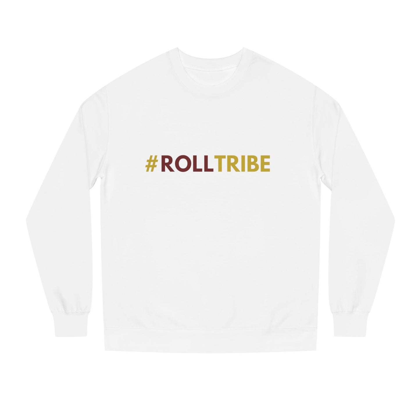 Roll Tribe - "#ROLLTRIBE" Unisex Crew Neck Sweatshirt