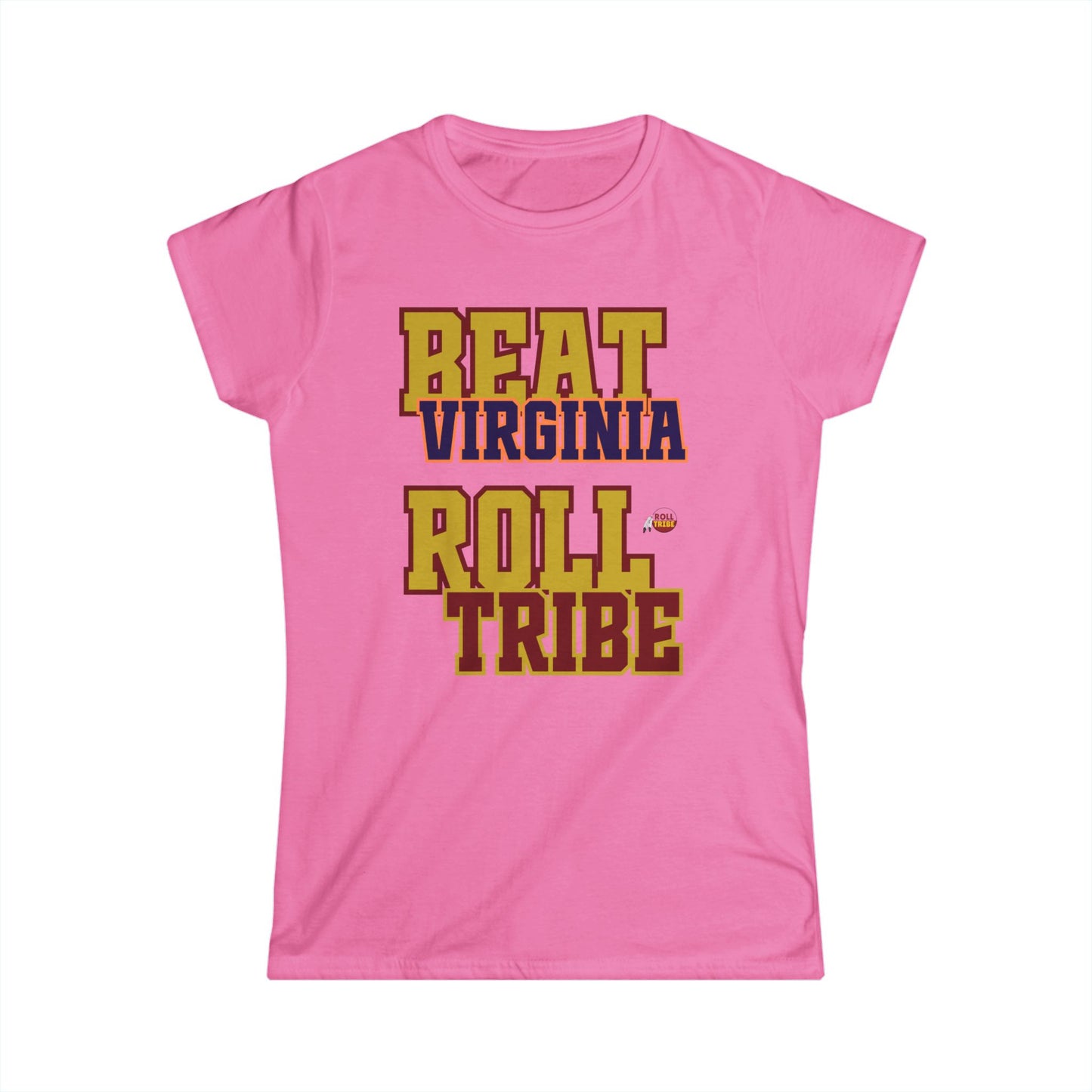 Roll Tribe "Beat Virginia" Women's Softstyle Tee