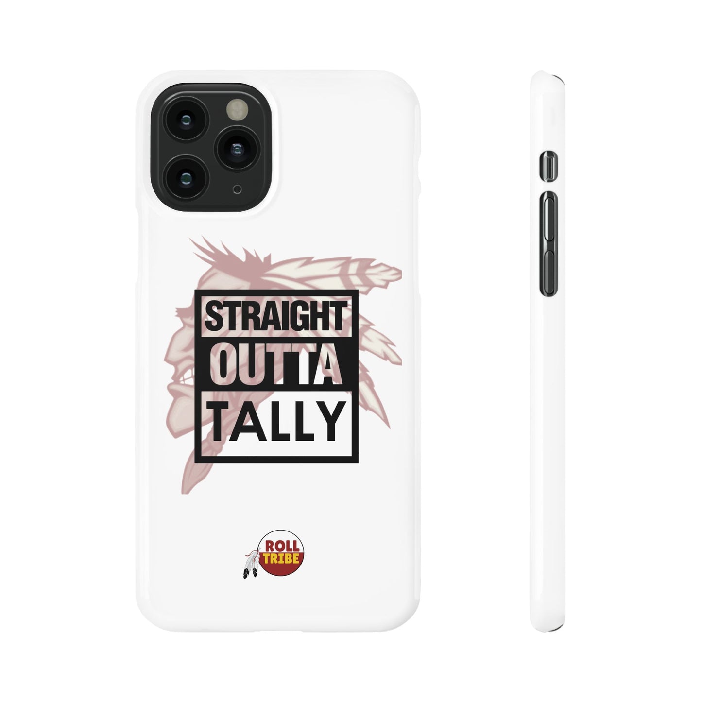 Roll Tribe -"Straight Outta Tally" Slim Phone Case