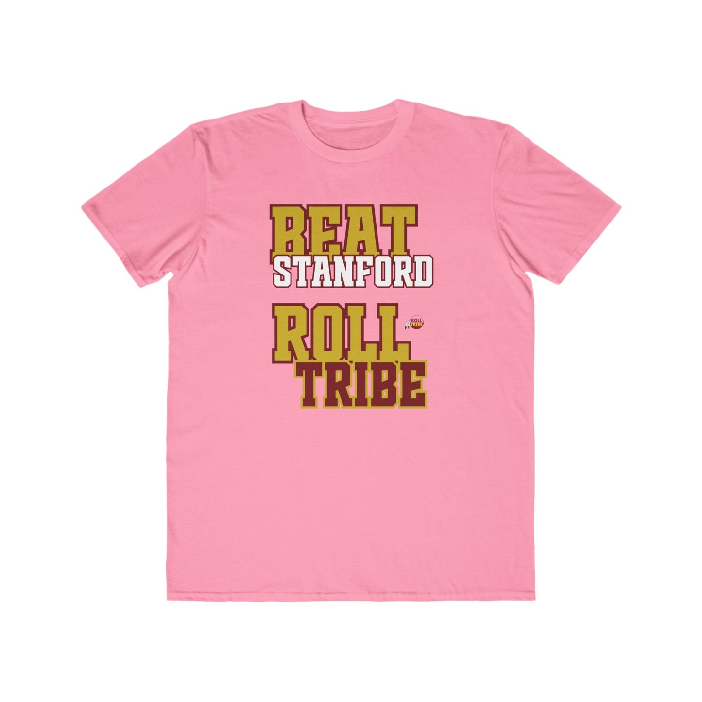 Roll Tribe "Beat Stanford" - Men's Lightweight Fashion Tee