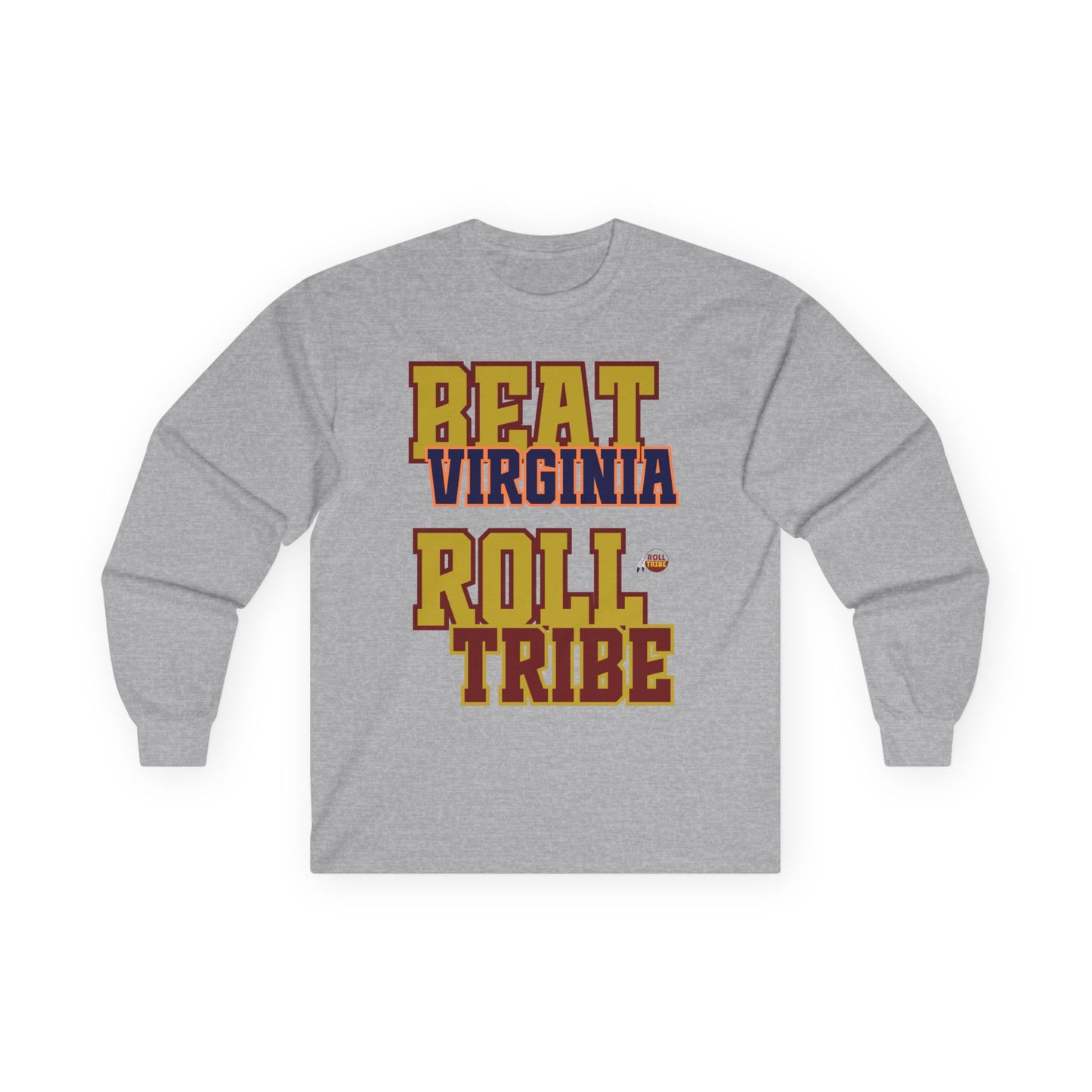 Roll Tribe "Beat Virginia" Long Sleeve Tee for Tribe Fans