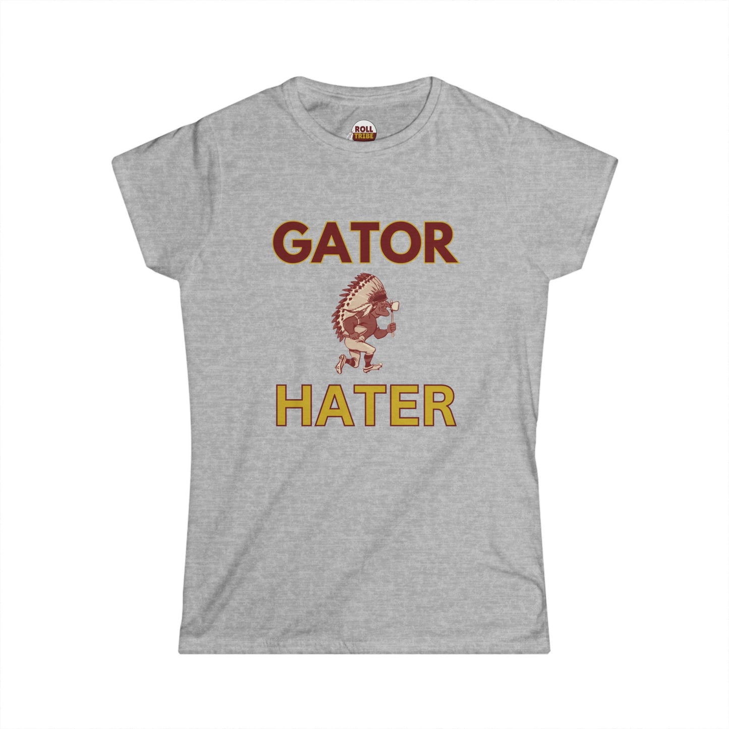 Roll Tribe - "GATOR HATER"  Women's Softstyle Tee
